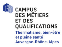 Campus des métiers et des qualifications - Thermalisme, bien-être et pleine santé Auvergne-Rhône-Alpes